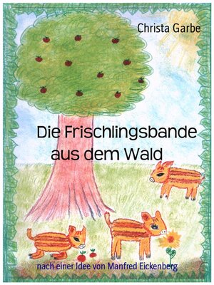 cover image of Die Frischlingsbande aus dem Wald